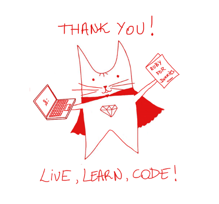 RubyCat says: live, learn, code!